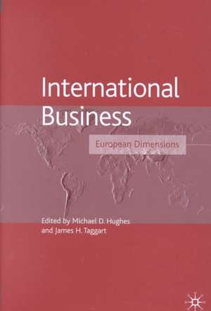 International Business: European Dimensions de M. Hughes