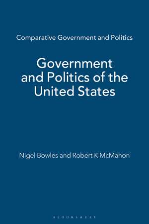 Government and Politics of the United States de Dr Nigel Bowles