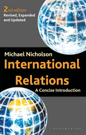 International Relations: A Concise Introduction de Michael Nicholson