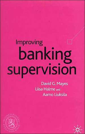 Improving Banking Supervision de D. Mayes