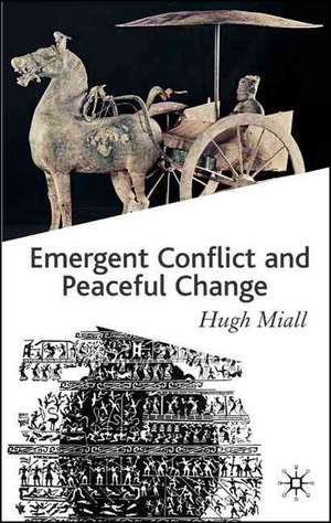 Emergent Conflict and Peaceful Change de Hugh Miall