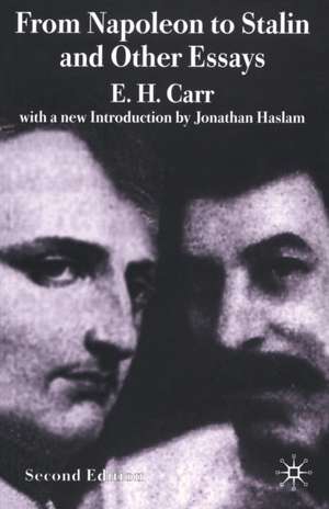 From Napoleon to Stalin and Other Essays de E. Carr