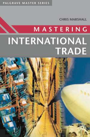 Mastering International Trade de Chris Marshall