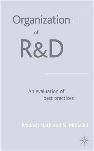 Organization of R&D: An Evaluation of Best Practices de P. Nath