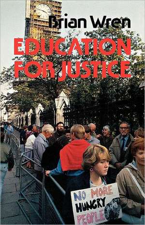 Education for Justice de Brian A. Wren