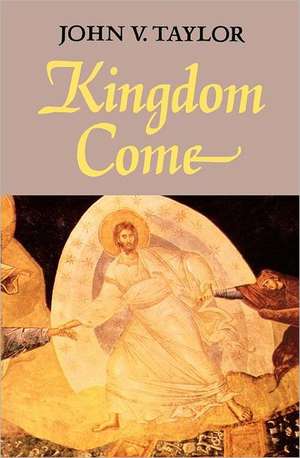 Kingdom Come de John Vernon Taylor