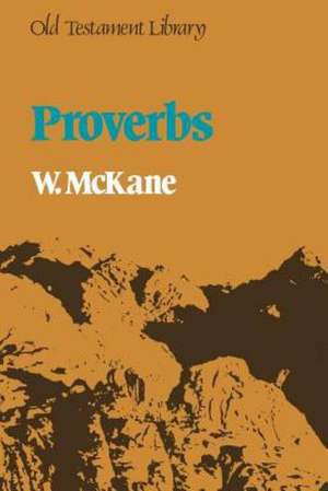 Proverbs (Old Testament Library) de W. McKane