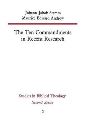 The Ten Commandments in Recent Research de Johann Jakob Stamm