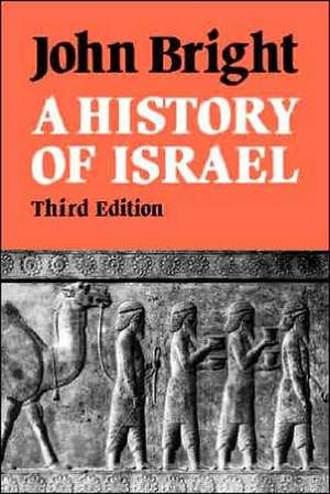 A History of Israel de John Bright