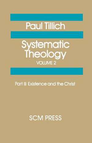 Systematic Theology Volume 2 de Paul Tillich