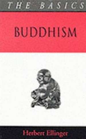 Buddhism - The Basics de Herbert Ellinger