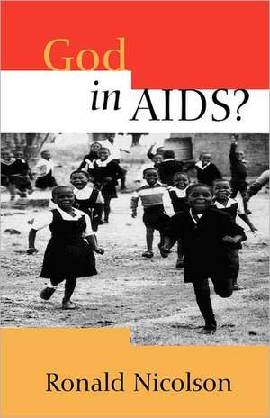 God in AIDS? de Ronald Nicolson