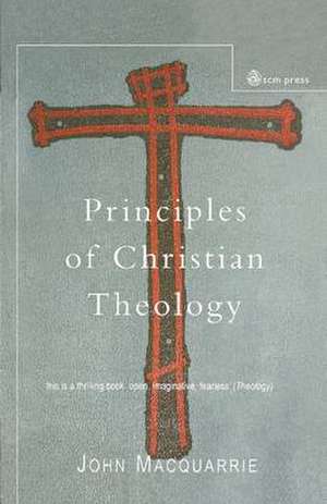 Principles of Christian Theology - Revised Edition de John Macquarrie