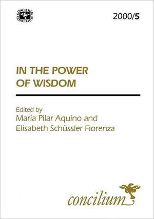 Concilium 2000/5 in the Power of Wisdom de Maria Pilar Aquino