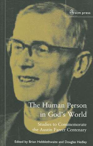 The Human Person in God's World de Brian L. Hebblethwaite