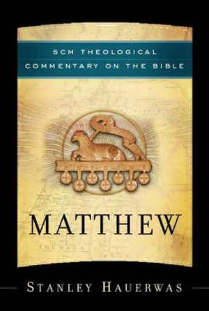 SCM Theological Commentary on the Bible de Stanley Hauerwas