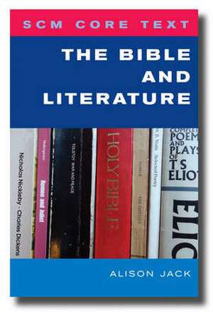 The Bible and Literature de Alison Jack