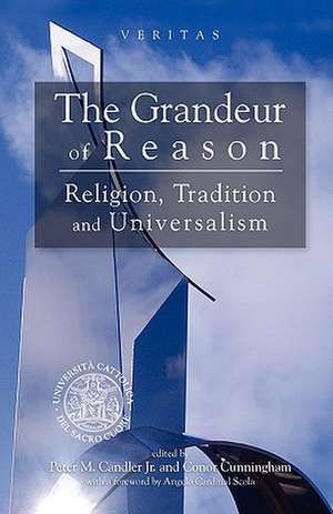 The Grandeur of Reason de Peter Candler