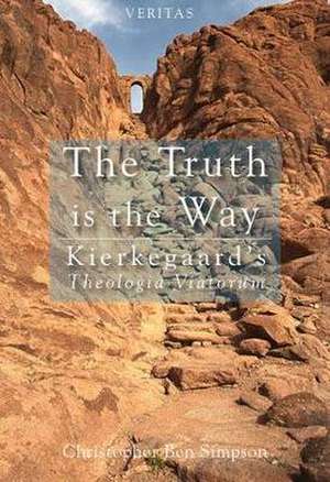 The Truth Is the Way de Christopher Ben Simpson