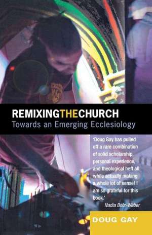 Remixing the Church de Doug Gay