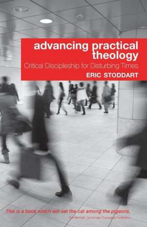 Advancing Practical Theology de Eric Stoddart