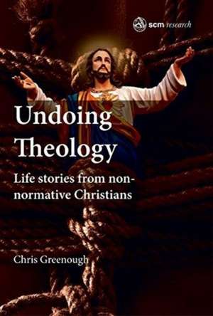 Undoing Theology de Chris Greenough