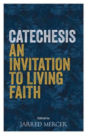 Catechesis de Jarred Mercer