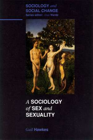 SOCIOLOGY OF SEX AND SEXUALITY de Gail Hawkes