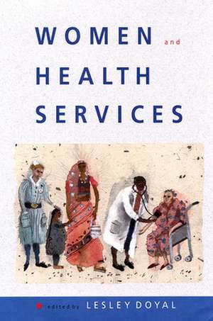 Women And Health Services de N/A Doyal