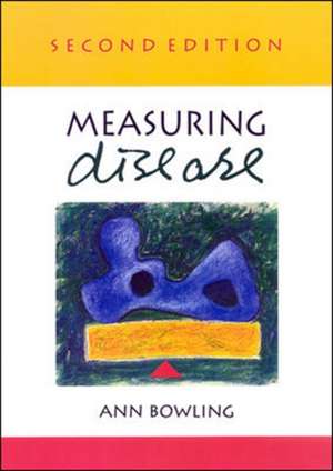 Measuring Disease 2/E de Ann Bowling