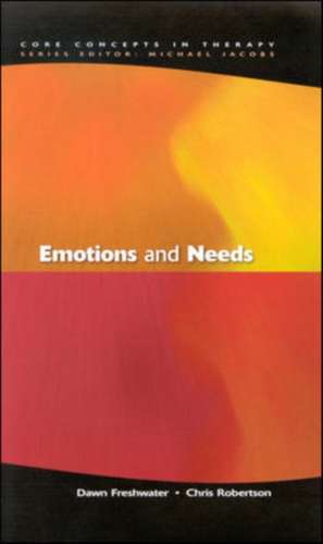 Emotions And Needs de Dawn Freshwater