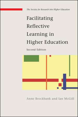 Facilitating Reflective Learning in Higher Education de Anne Brockbank