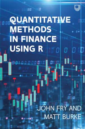 Quantitative Methods in Finance using R de John Fry