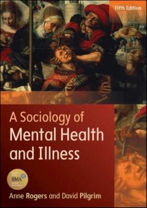 A Sociology of Mental Health and Illness de Anne Rogers