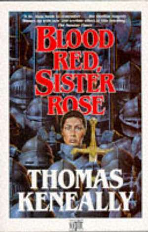 Blood Red, Sister Rose de Thomas Keneally