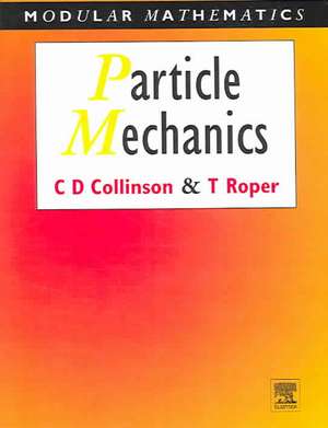 Particle Mechanics de Chris Collinson