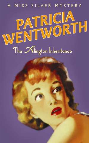 The Alington Inheritance de Patricia Wentworth