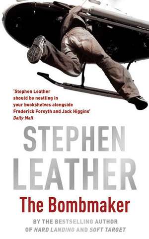 The Bombmaker de Stephen Leather