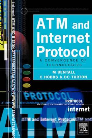 ATM and Internet Protocol de M. Bentall