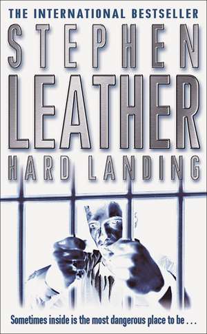 Hard Landing de Stephen Leather