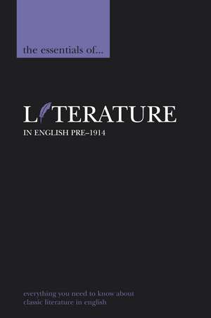 The Essentials of Literature in English, pre-1914 de Tony Myers