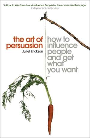 The Art of Persuasion de Juliet Erickson