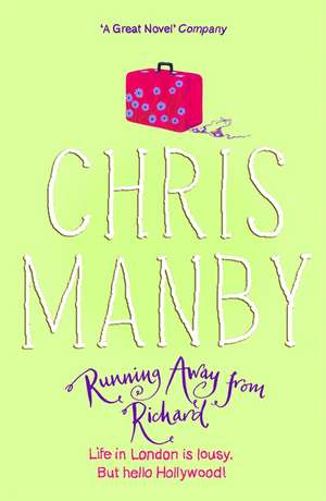 Running Away From Richard de Chrissie Manby