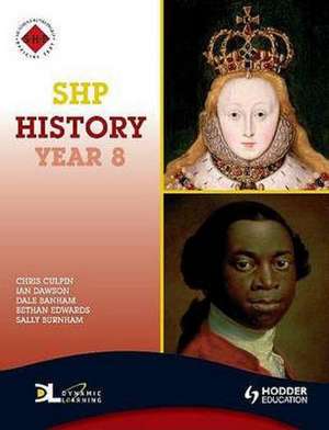 Shp History: Pupil's Book: Year 8 de Chris Culpin