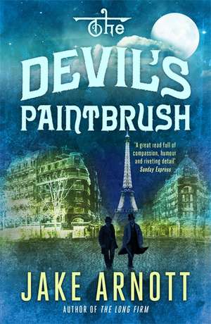 The Devil's Paintbrush de Jake Arnott