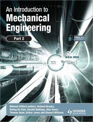 An Introduction to Mechanical Engineering: Part 2 de Michael Clifford