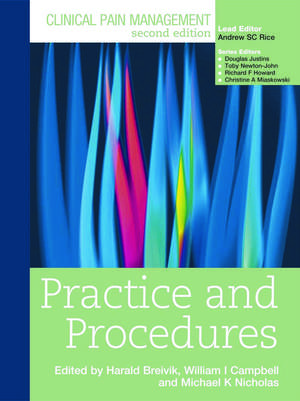 Clinical Pain Management : Practice and Procedures de Harald Breivik