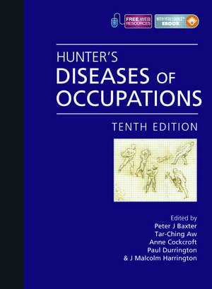 Hunter's Diseases of Occupations de Peter Baxter