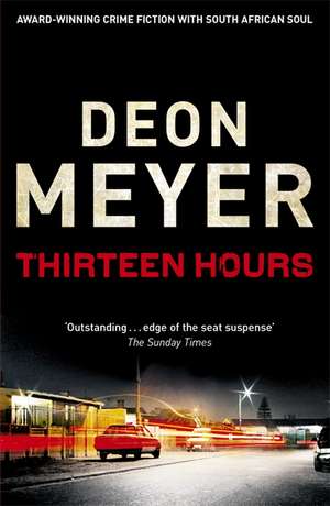 Thirteen Hours de Deon Meyer