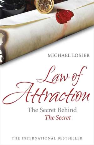 Law of Attraction de Michael Losier